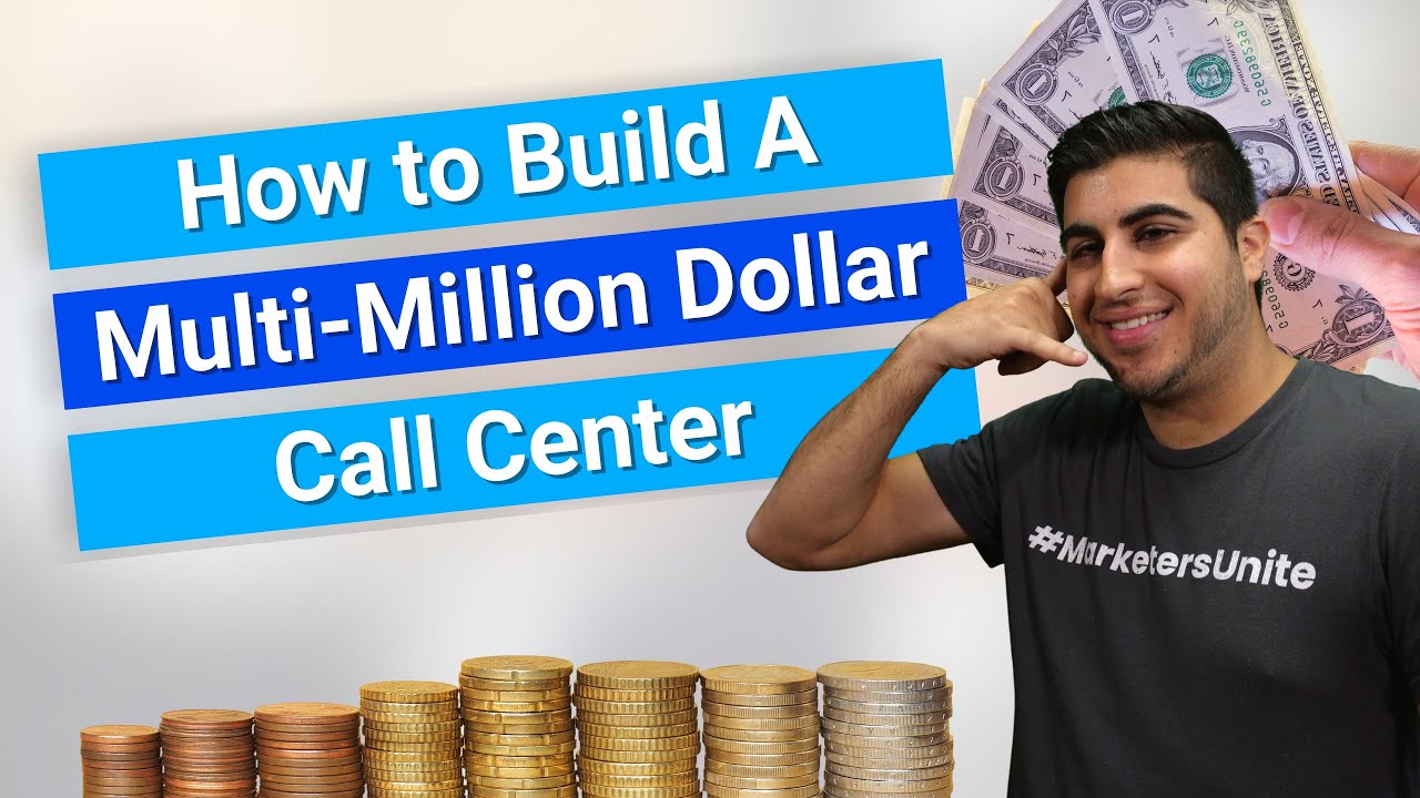 Build A Multi-Million Dollar Call Center