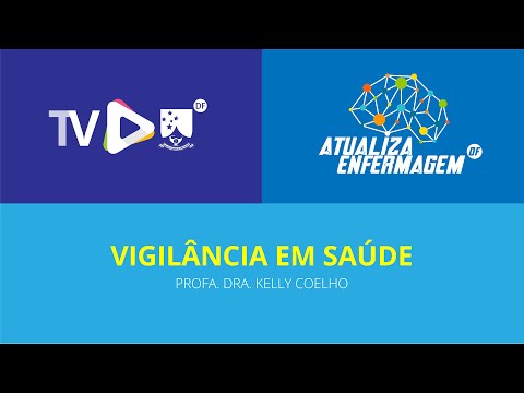 Vigilância em saúde Profa  Dra  Kelly Coelho Aula 01