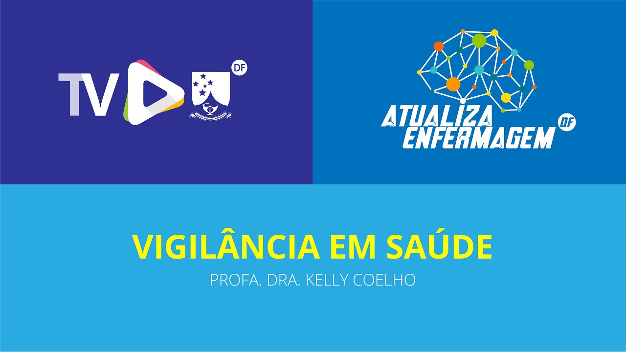 Vigilância em saúde Profa  Dra  Kelly Coelho Aula 01