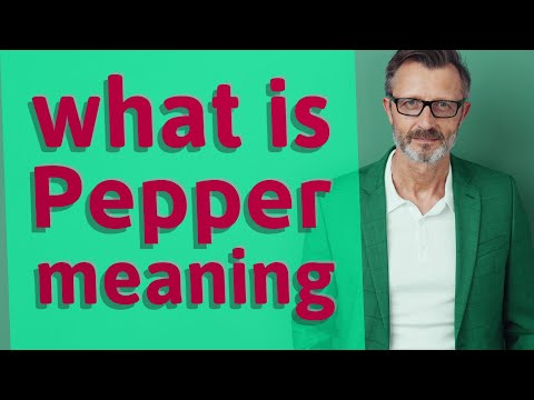 Pepper | Meaning of pepper