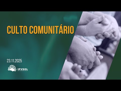 Culto Comunitário I 19:00h  23/11/2025