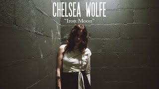 Chelsea Wolfe "Iron Moon" / Out Of Town Films