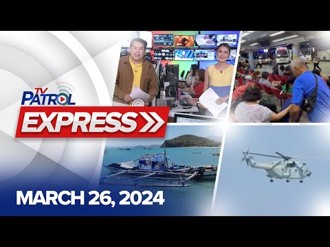 TV Patrol March 26, 2024