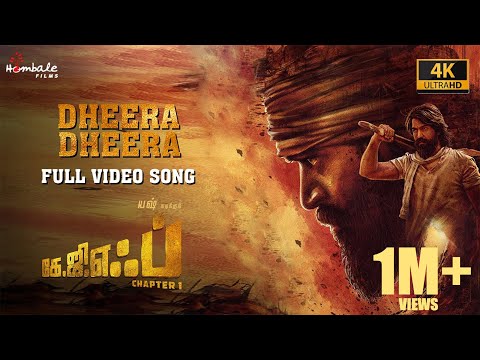 Dheera Dheera - Full Video Song (4K) | KGF Chapter 1 - Tamil | Yash, Srinidhi | Hombale Films | 4K