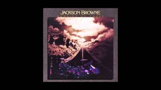 JACKSON BROWNE - You Love The Thunder