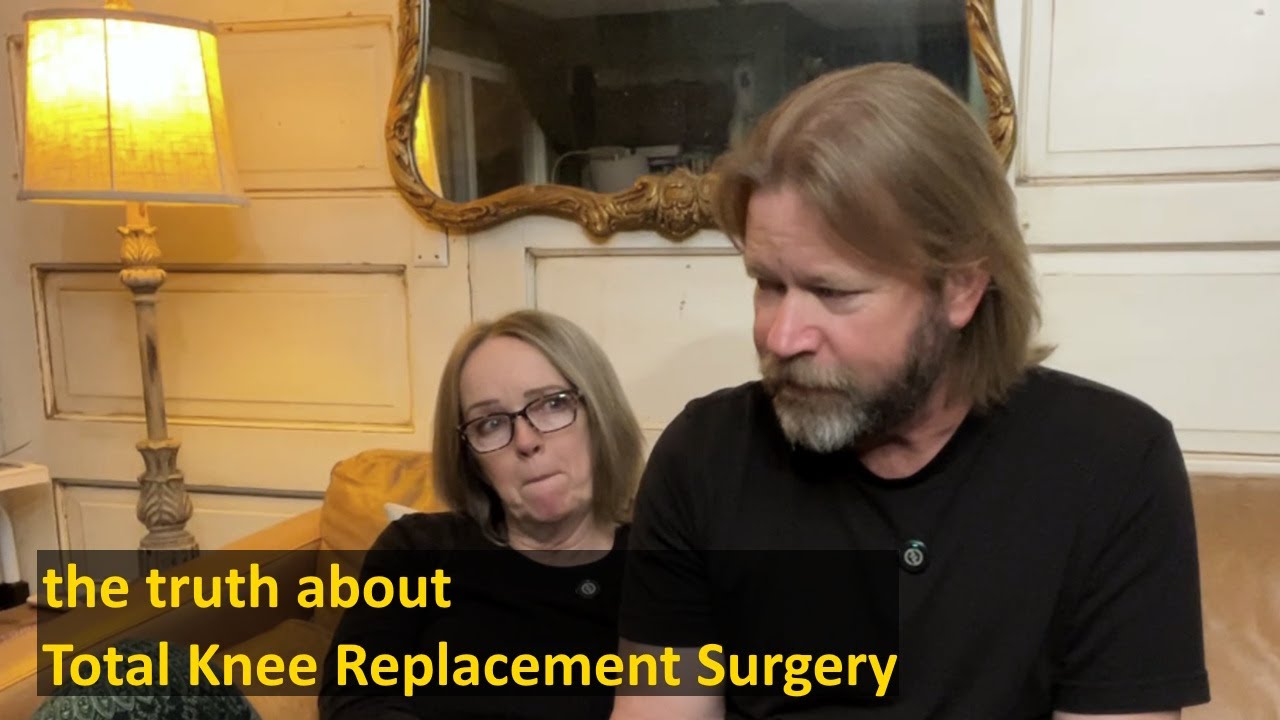 The Truth About Total Knee Replacement Surgery - Our Experience So Far