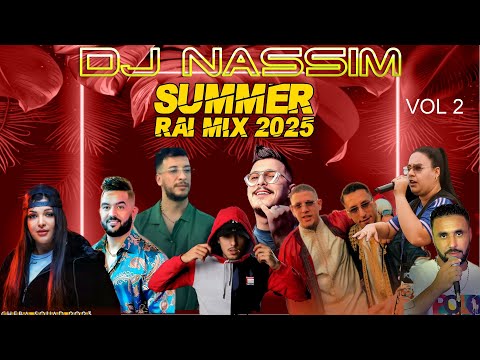 Dj Nassim - Summer Rai Mix 2025 vol 02  | mashup video mix