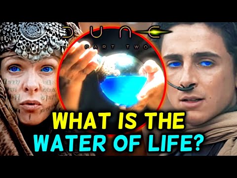 What Is The Water Of Life And Why Is It So Important In Dune 2? How Does It Work? | Dune Part 2