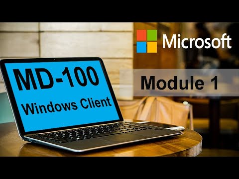 MD 100 Windows Client | Course Intro