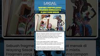 Misteri Lampan Lahat, Fragmen Berbahaya di Wayang Sasak Lombok