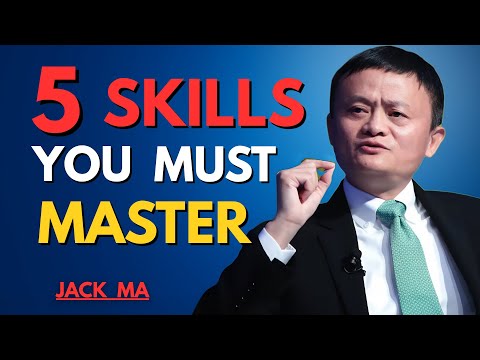 5 Skills You Must Know Before It’s Too Late | Jack Ma Inspired Life-Changing Motivation