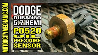 Dodge Durango 5.7 HEMI Code P0520 Oil Pressure Sensor