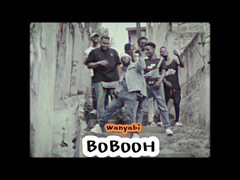 WANYABI - BOBOOH (Official Music Video)