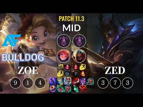 AF.A BuLLDoG Zoe vs Zed Mid - KR Patch 11.3