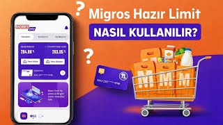 Migros Hazır Limit Nasıl Kullanılır - Moneypay Hazır Limit Nasıl Kulla