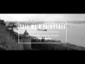 Tell Me A Fairytale - Above The Planet Earth 
