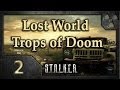 Lost World ToD. Мысли сталкера. 2 часть. 