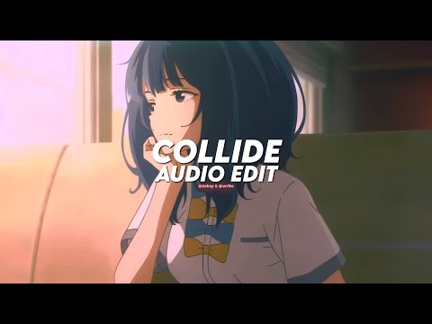 collide - justin syke ft. tyga [ edit audio ] c/w @wr1teaudios