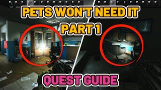 Pets Won't Need It - Part 1 Quest Guide - Streets of Tarkov  #escapefromtarkov #tarkov