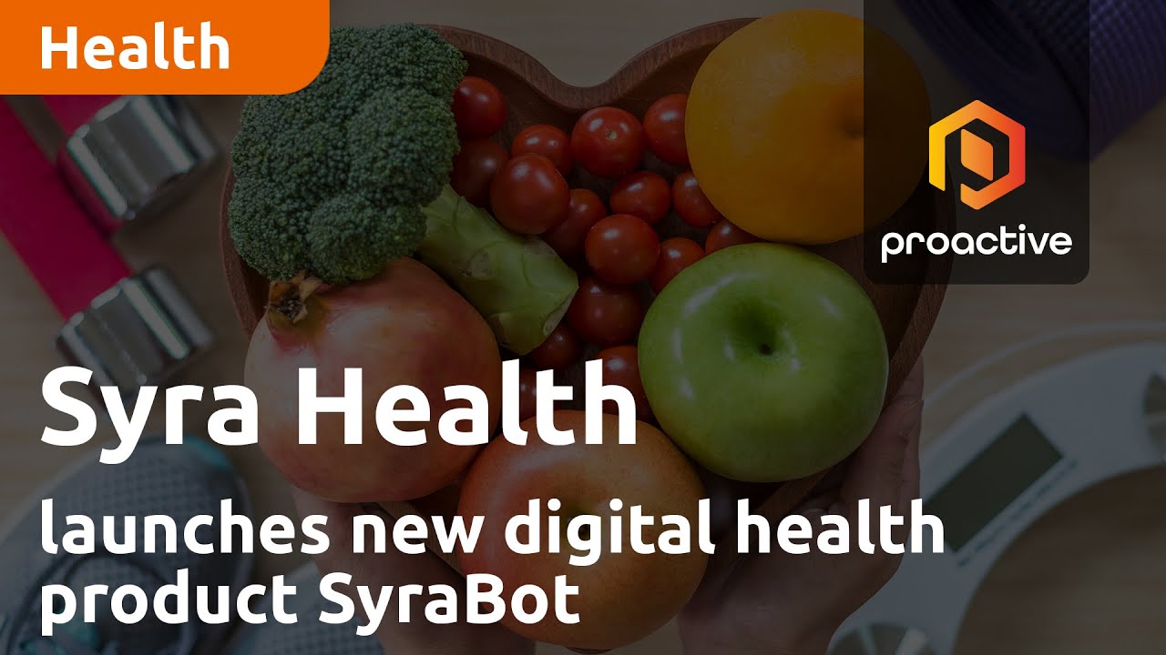 Syra Health Corp announces company has launched a new digital health product SyraBot