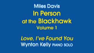 Love, I&#39;ve Found You - Wynton Kelly, Miles Davis at the Blackhawk