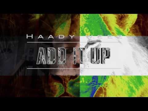 Gang x Add It Up - Haddy Weez