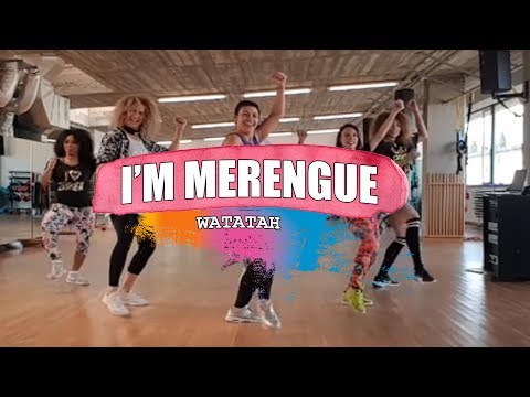 I AM MERENGUE - Watatah/ ZUMBA con MELISSA DA CRUZ