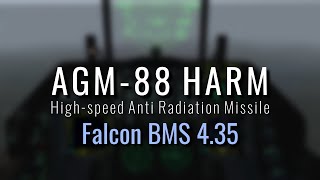 AGM-88 HARM - F-16CM【Falcon BMS 4.35】