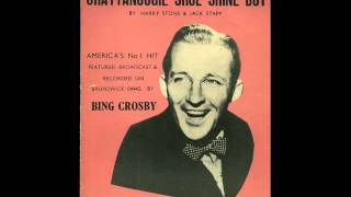 Bing Crosby — Chattanooga Shoe Shine Boy 1950