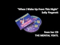 "When I Wake Up From This Night" by Sally Fingerett