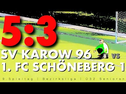 9. Spieltag | SV KAROW 96 vs 1. FC SCHÖNEBERG 1  - 5:3 Sieg | Ü32 Senioren