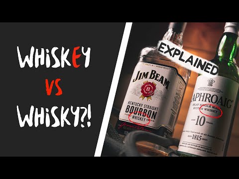 Why is whisky (whiskey) spelled two ways?!