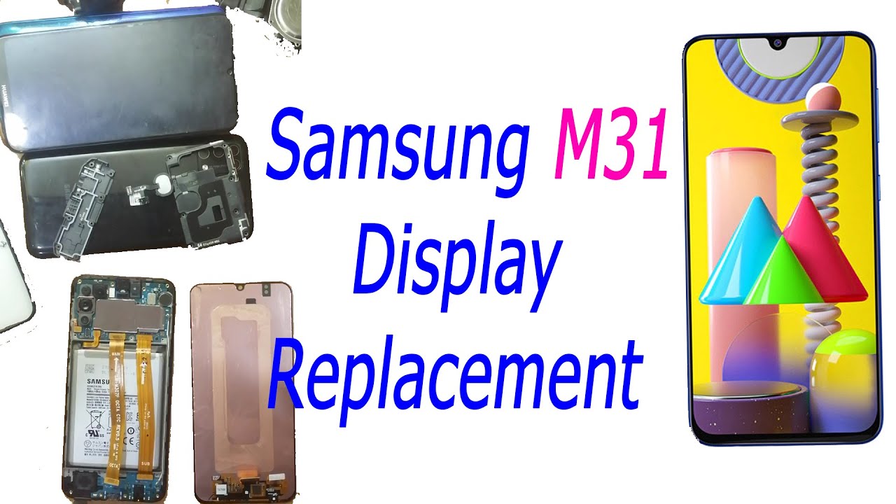 Samsung M31 Display Replacement. Samsung M31 Display Change.