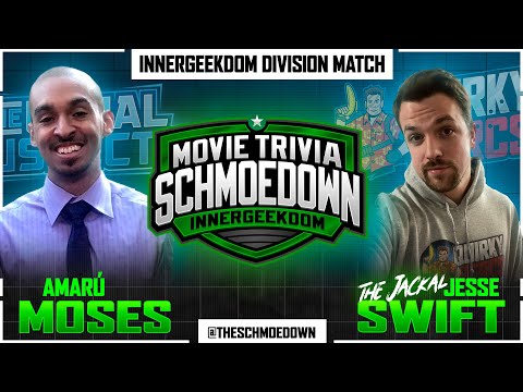 Amaru Moses vs Jesse Swift - Innergeekdom Trivia Match- Movie Trivia Schmoedown