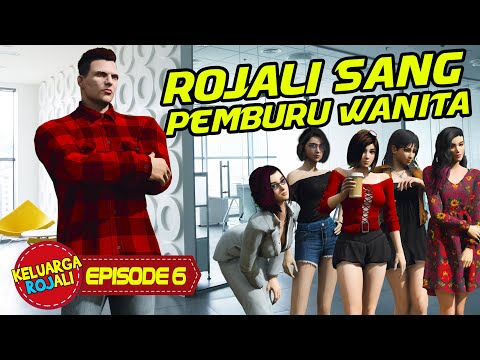 Episode 6 : Rojali Sang Pemburu Wanita - Serial Keluarga Rojali