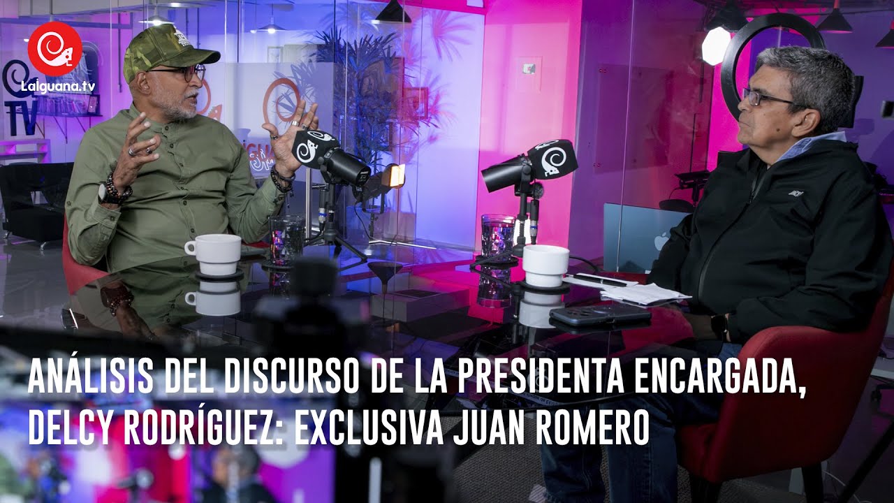 Análisis en caliente del discurso de la presidenta encargada, Delcy Rodríguez: Exclusiva Juan Romero