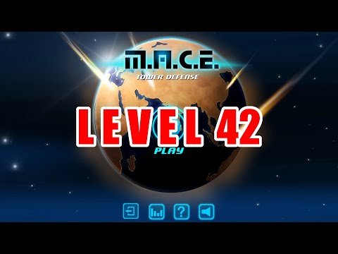 MACE Tower Defense LEVEL 42