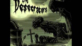 The Desecrators - Speed Up the Death Process (Full Album)