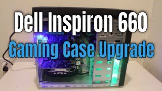 Dell Inspiron 660 Transferring into Gaming PC Case Upgrade? Gaming Review in 2020