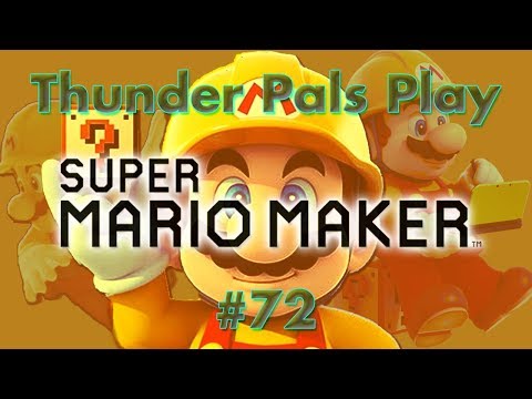 T-Pals Presents: Super Mario Maker - Part 72 - Playing Your Levels