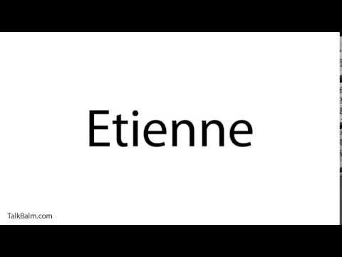 Pronounce Etienne