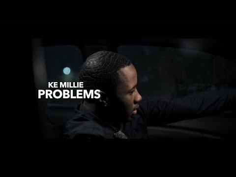 Ke Millie - Problems (Official Video)
