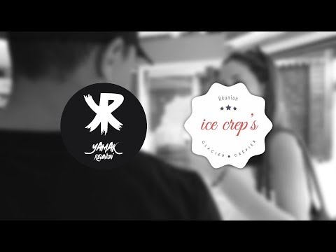 [Ice Crep's] - Yamak Réunion