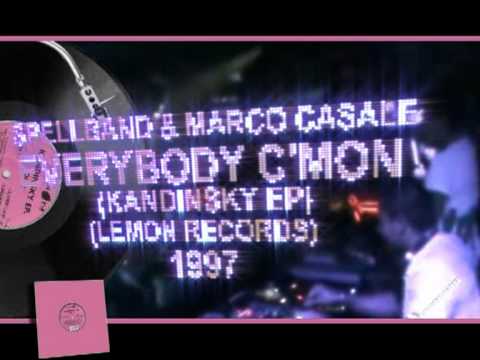 SPELLBAND & MARCO CASALE - EVERYBODY C'MON (KANDINSKY EP)