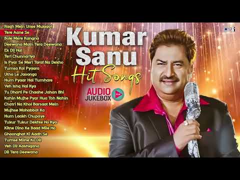Kumar Sanu Hit Songs 🎶 Hindi Song ✨ 90s Hits Hindi Songs ❤️ Old Songs Hits Hindi 🔥 Purane Gane