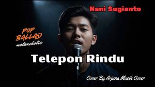 Download lagu Telepon Rindu – Nani Sugianto | Cover Pop Ballad Melancholic | Tembang Kenangan 80an mp3