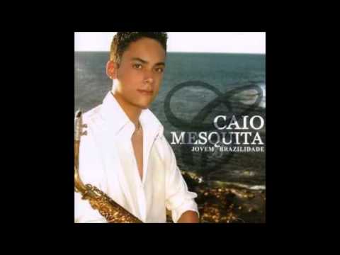 ????????  Caio Mesquita  - Jovem Brazilidade (CD completo 2006) ????♩♫????♭♬♫