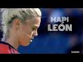 Mapi León • Defensive Skills/Tackles • Spain NT & Barcelona Women's Team