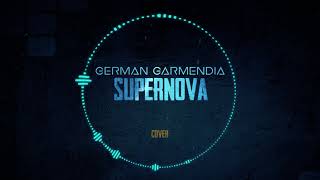 German Garmendia - Supernova (COVER)