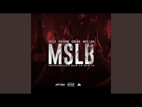 MSLB (Mathusalem sur la ble-ta) (Acapella) (feat. GLK, Keblack, Naza)